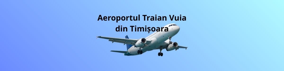 Timișoara Traian Vuia Airpor